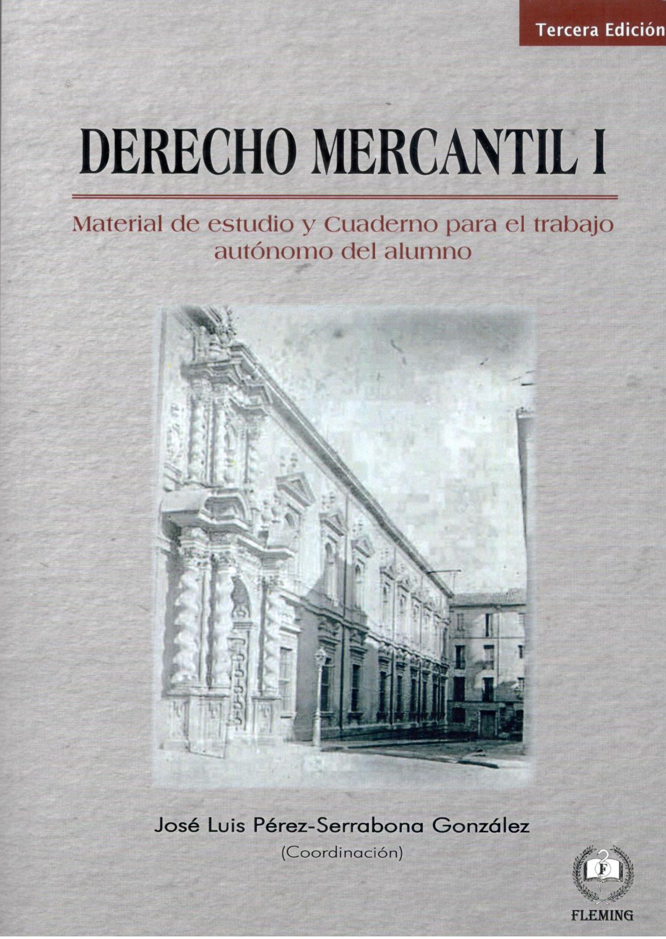 DERECHO MERCANTIL I. MATERIAL DOCENTE PARA EL GRADO EN DERECHO
